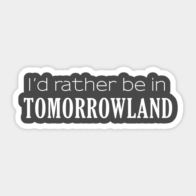 Tomorrowland Wishes Sticker by Geek Tees